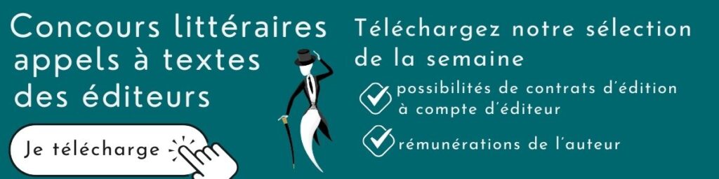 Bannière télécharger la liste des concours littéraires et des appels à textes des éditeurs